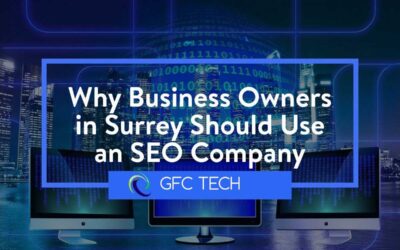 Why Business Owners in Surrey Should Use an SEO Company
