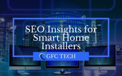 SEO Insights for Smart Home Installers