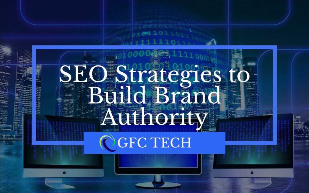SEO Strategies to Build Brand Authority