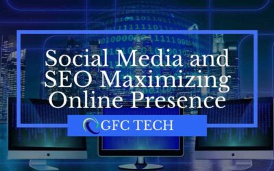 Social Media and SEO Maximizing Online Presence